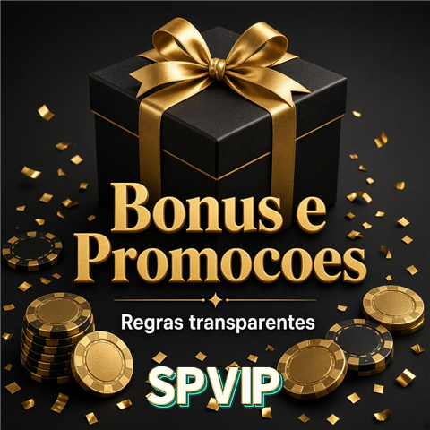 Bônus e promoções transparentes